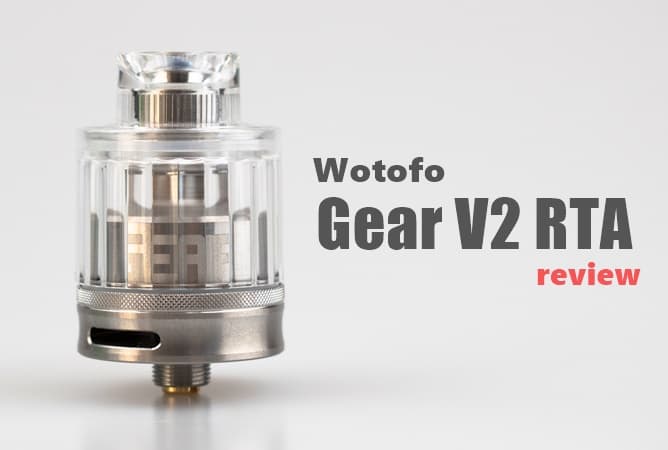 Wotofo Gear V2 RTA レビュー